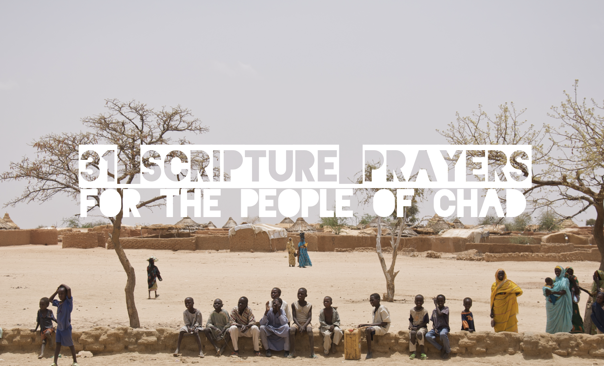 31 Scripture Prayers for Chad